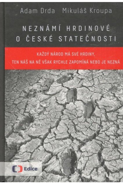 Neznámí hrdinové o české statečnosti