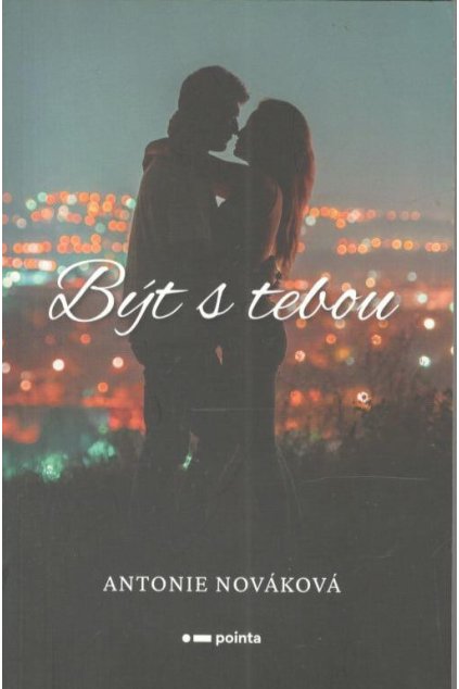 Být s tebou
