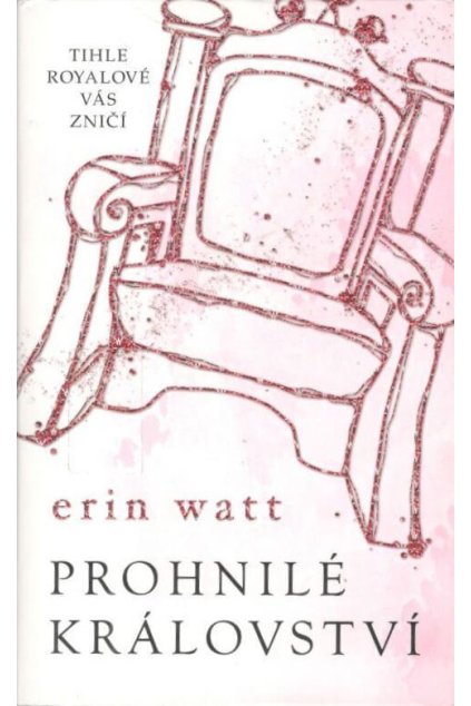 Prohnilé království