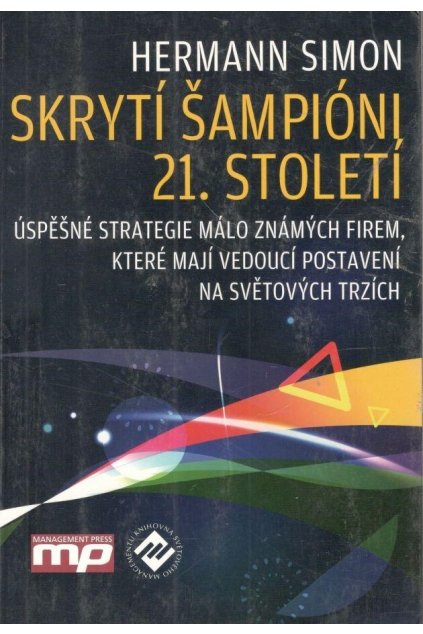 Skrytí šampióni, 21. století