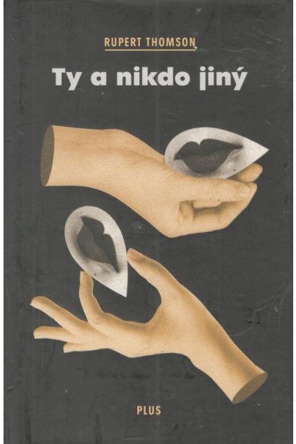 Ty a nikdo jiný