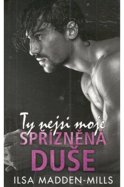 Ty nejsi moje spřízněná duše