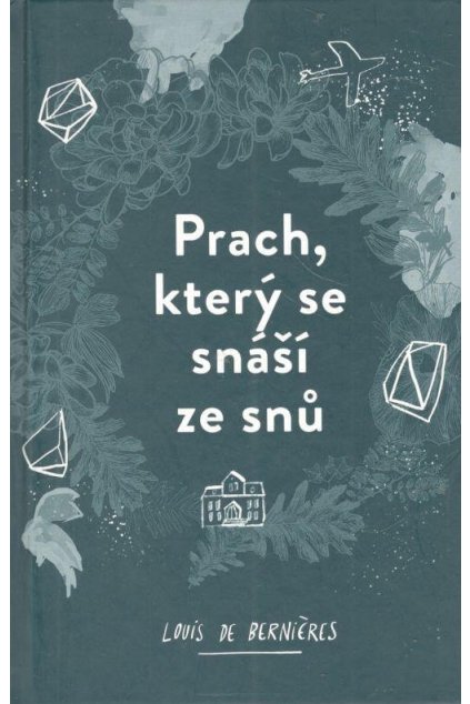 Prach, který se snáší ze snů