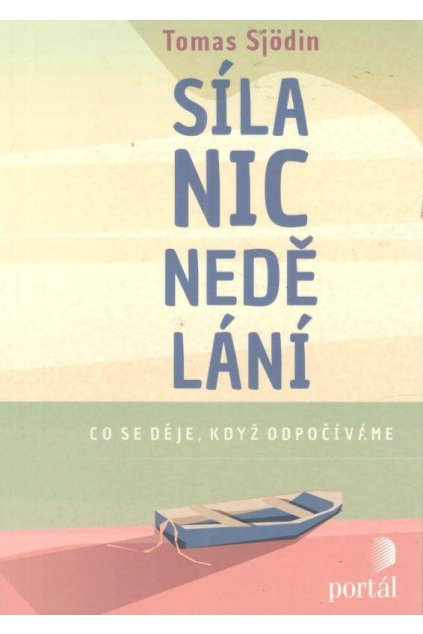 Síla nic nedělání