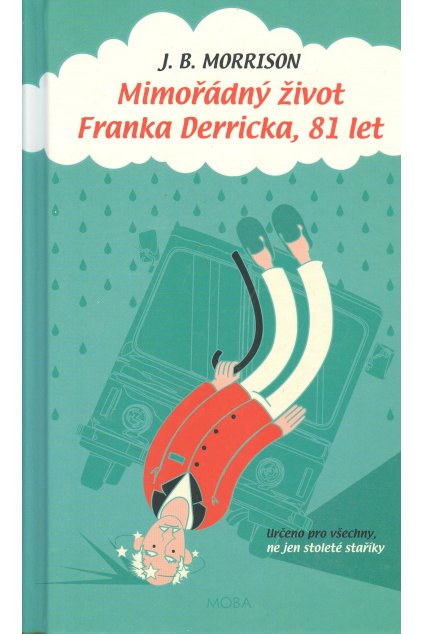 Mimořádný život Franka Derricka, 81 let