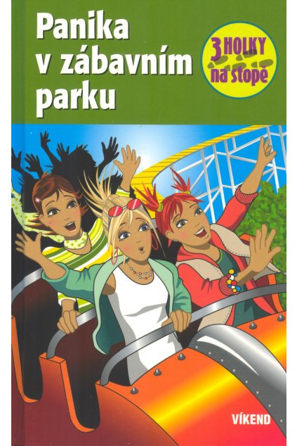 Panika v zábavním parku - 3 holky na stopě