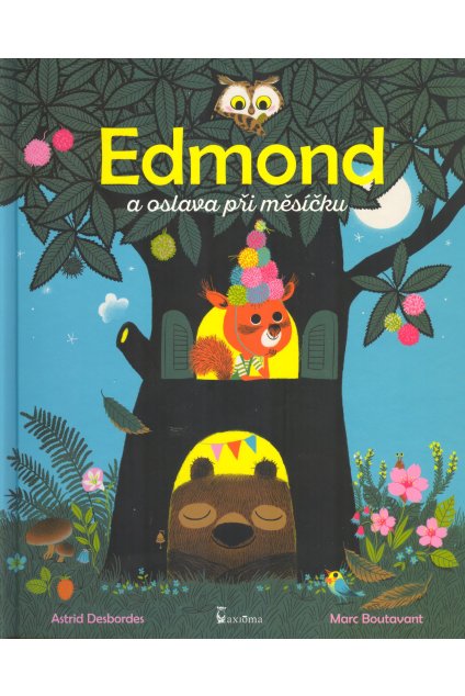 Edmond a oslava při měsíčku