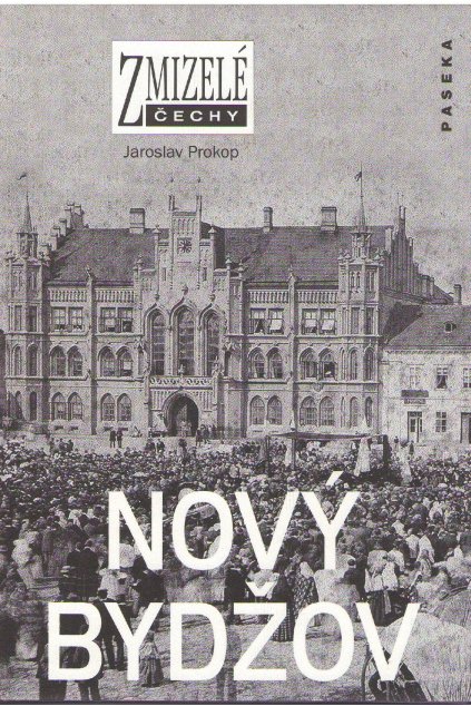 Zmizelé Čechy Nový Bydžov