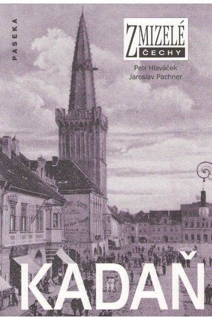 Zmizelé Čechy Kadaň