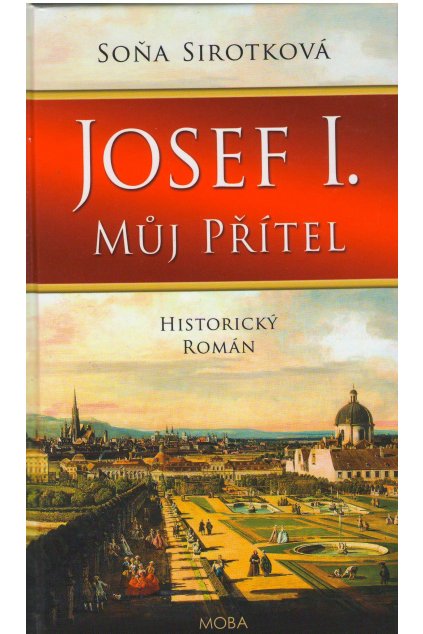 Josef I.Můj přítel