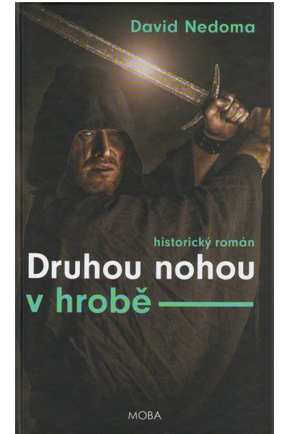 Druhou nohou v hrobě