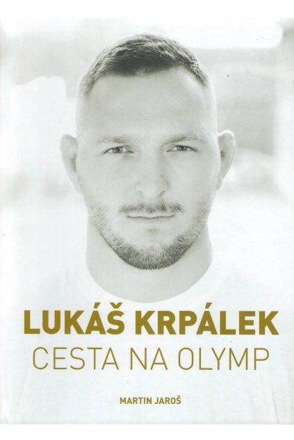 Lukáš Krpálek - Cesta na Olymp