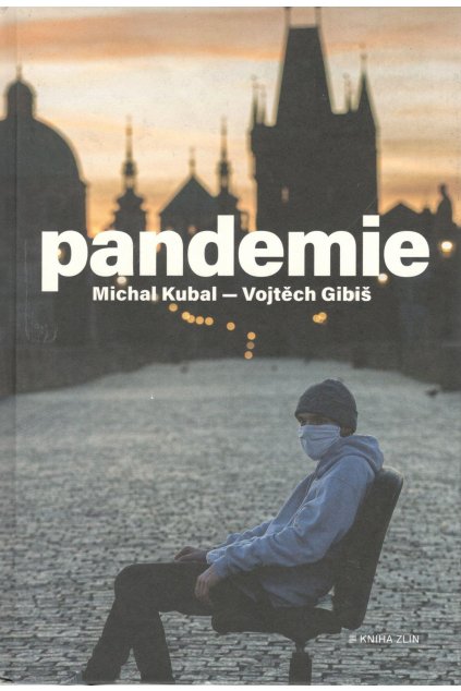 Pandemie - Michal Kubal, Vojtěch Gibiš