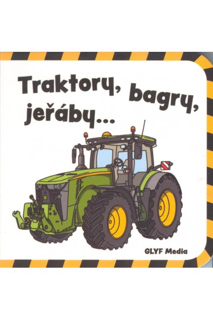 Traktory, bagry, jeřáby...