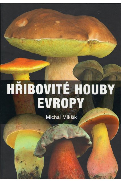 Hřibovité houby Evropy