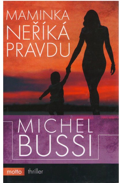 Maminka neříká pravdu - Michel Bussi