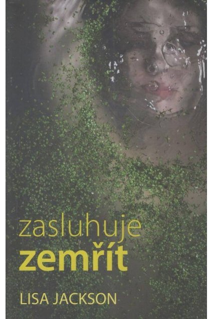 Zasluhuje zemřít