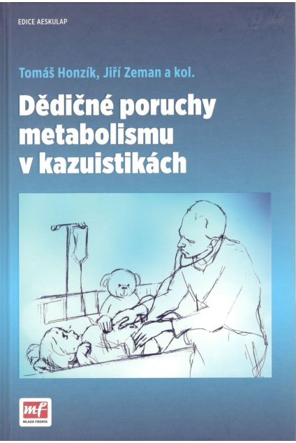 Dědičné poruchy metabolismu v kazuistikách