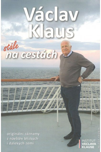 Václav Klaus: Stále na cestách