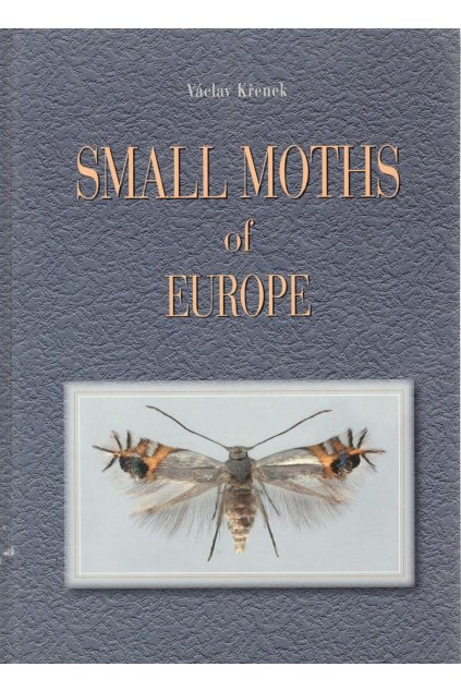 Small Moths of Europe: Václav Křenek