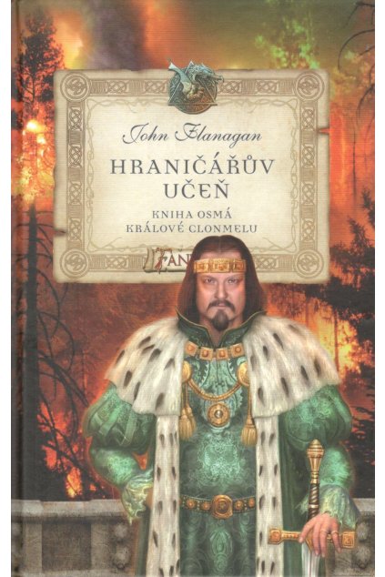 Hraničářův učeň: Králové Clonmelu - John Flanagan