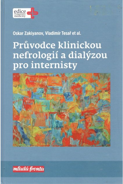 Průvodce klinickou nefrologií a dialýzou pro internisty