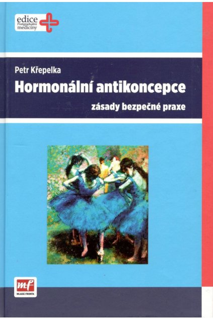 Hormonální antikoncepce: Zásady bezpečné praxe
