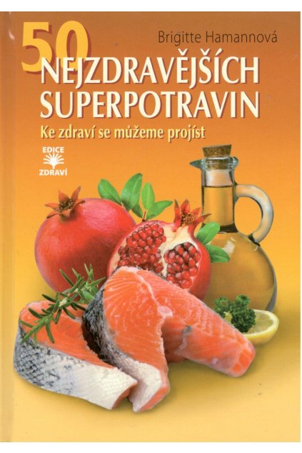 50 nejzdravějších superpotravin