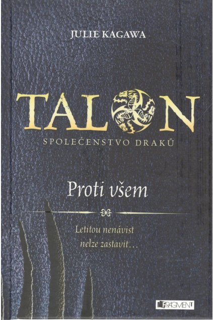 Talon- Společenstvo draků:Proti všem