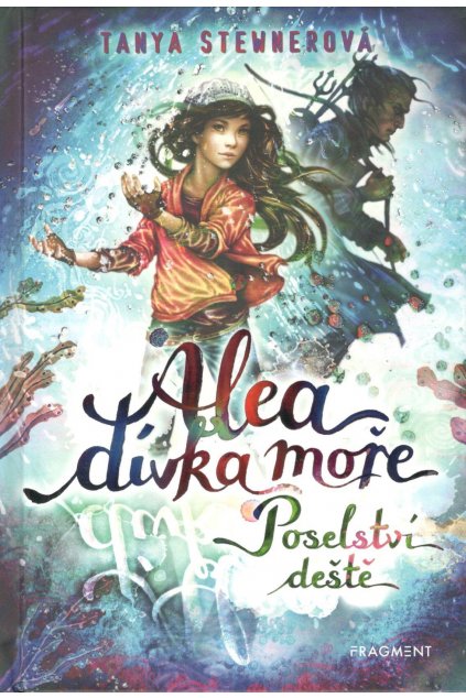 Alea - dívka moře - Poselství deště