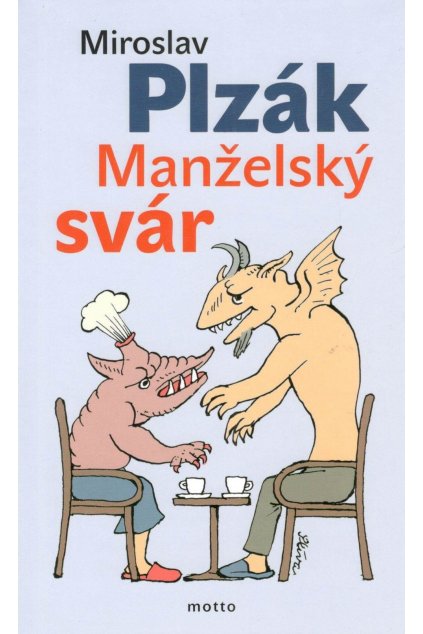 Manželský svár : Miroslav Plzák