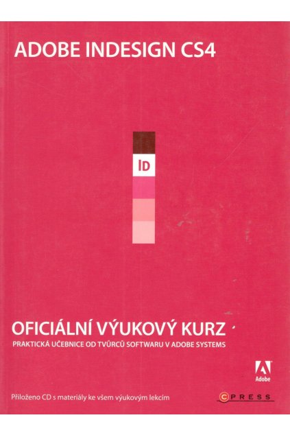 Adobe Indesign CS4 oficiální výukový kurz