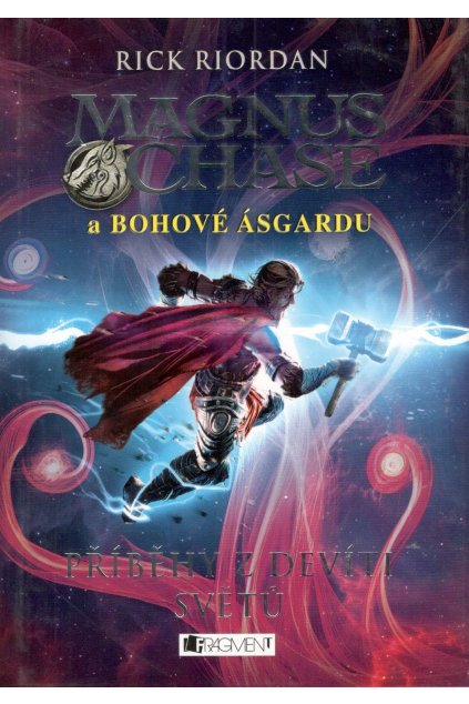 Magnus Chase a bohové Ásgardu - Příběhy z devíti světů