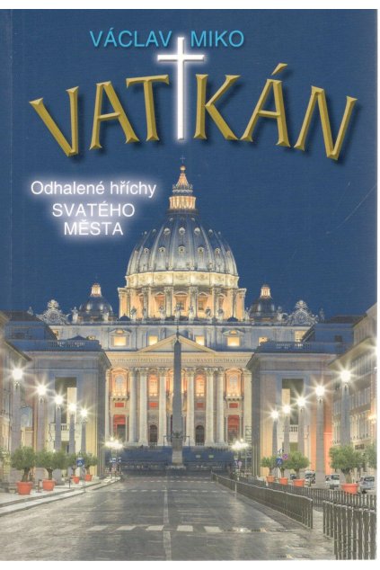 Vatikán - Odhalené hříchy Svatého města