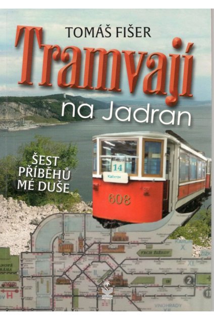 Tramvají na Jadran