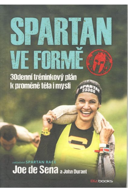 Spartan ve formě - 30 denní tréninkový plán k proměně těla i mysli