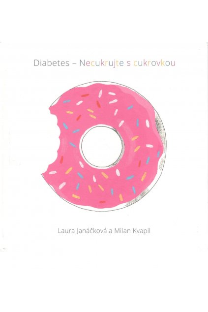 Diabetes - Necukrujte s cukrovkou