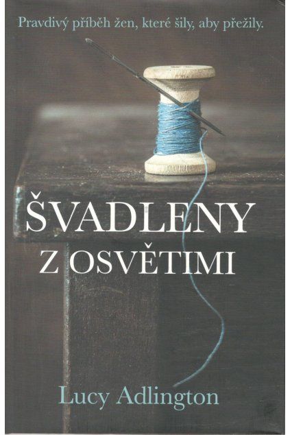 Švadleny z Osvětimi