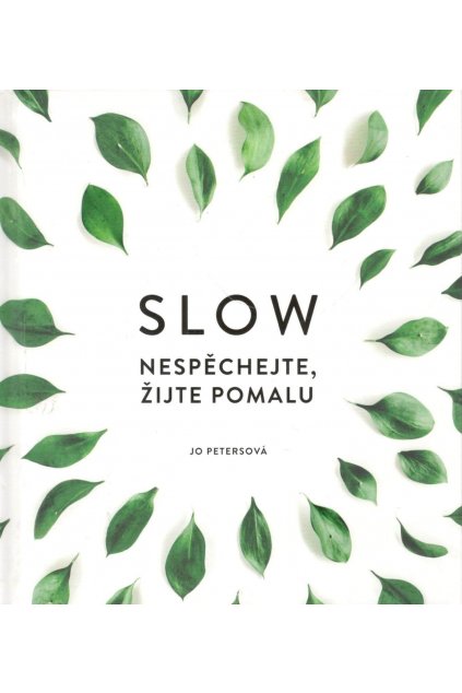 Slow - Nespěchejte, žijte pomalu