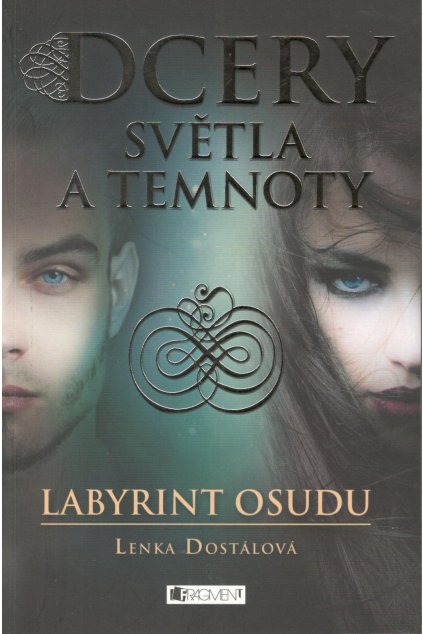 Dcery světla a temnoty: Labyrint osudu