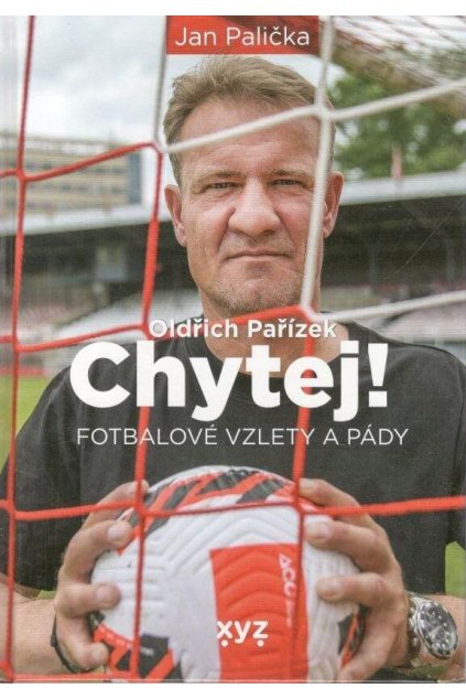 Oldřich Pařízek Chytej - Fotbalové vzlety a pády