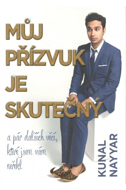 Můj přízvuk je skutečný