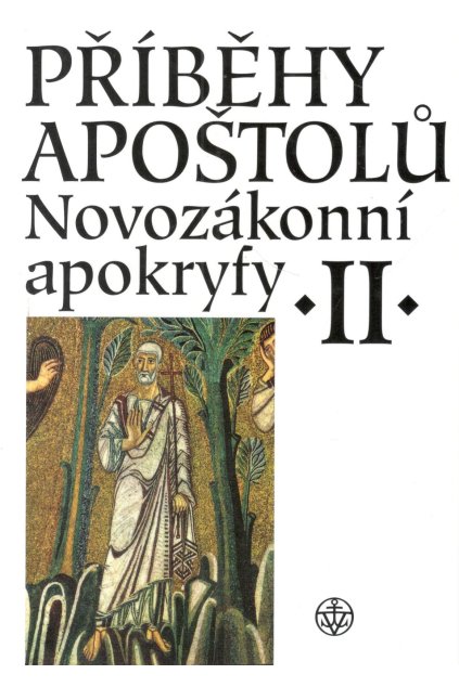 Příběhy apoštolů: Novozákonní apokryfy II
