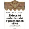Židovské náboženství v proměnách věků