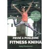 První a poslední fitness kniha