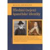 Hledání (nejen) španělské identity