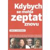Kdybych se mohla zeptat znovu