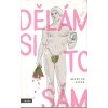Dělám si to sám