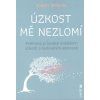 Úzkost mě nezlomí