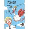 Pohodář Tom a já